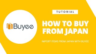 How to Buy From Japan – Buyee Tutorial