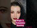 Magic is Probability Bending #chaosmagic #chaosmagick