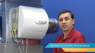 AprilAire Bypass Humidifier Maintenance