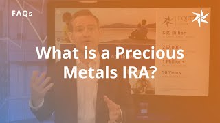 What is a Precious Metals IRA? | Alternative Investing | Equity Trust