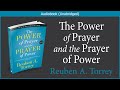 The power of prayer and the prayer of power  r a torrey  christian audiobook