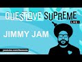 Questlove Supreme Live - Jimmy Jam