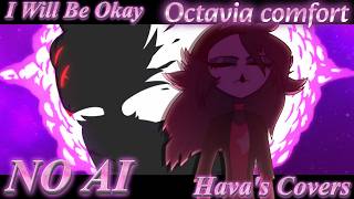 Octavia vent ASMR + Cover of "I will be okay"