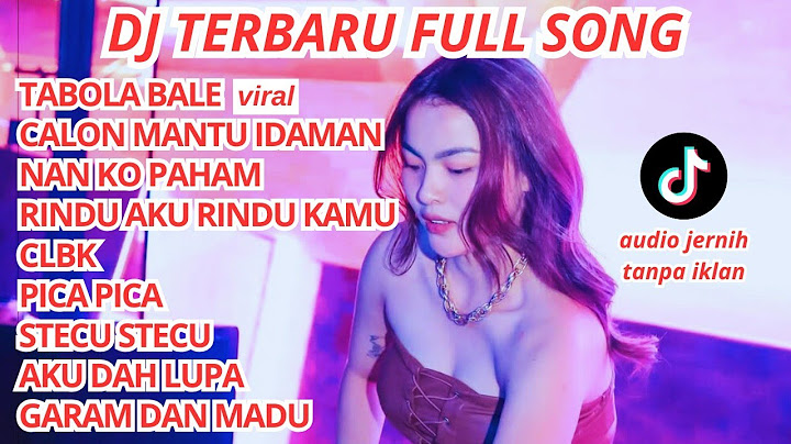DJ VIRAL TIKTOK TERBARU🎵REMIX FULL ALBUM BREAKBEAT FULL BASS | DJ CAMPURAN - DJ TIKTOK - DJ TERBARU