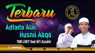 TERBARU - Adfaita Alal Husnil Abqo - Yan luky feat Afi Azzahir