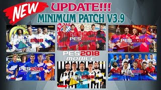 New Minimum Patch V3.9 in Pes 2018 Mobile  ll