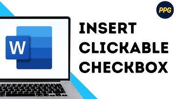 How to Insert a Clickable Checkbox in Microsoft Word ?