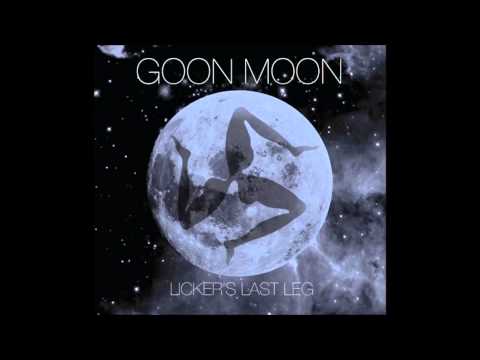 Goon Moon -  I Know Where You Live