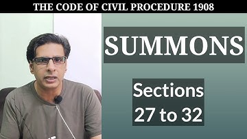 summons | sections 27 to 32 cpc 1908 | cpc lecture series