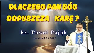 Dlaczego Pan Bóg Dopuszcza Karę? - Ks. Paweł Pająk