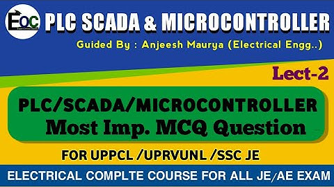 PLC SCADA AND MICROCONTROLLER IMPORTANT QUESTIONS / PLC SCADA MOST IMPORTANT MCQ FOR UPPCL JE #2