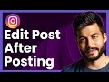 How To Edit Instagram Post After Posting (Easy Tutorial)