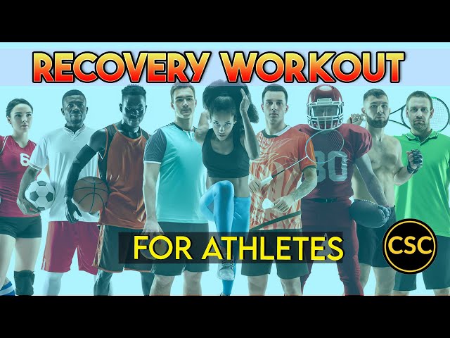 Recovery Workout for Athletes