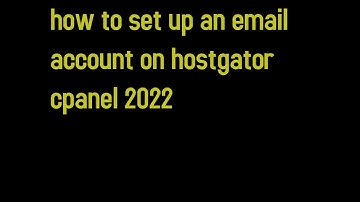 how to set up an email account on hostgator cpanel