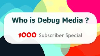 Who is Debug Media ? 1000 Subscriber Special | വെബ് ഡെവലപ്മെന്റ് മലയാളം