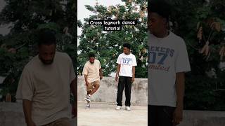 Best cross legwork dance tutorial 🕺🏽🔥 #shorts #short #dance #tutorial #100shorts2024