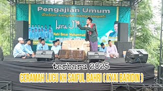 ceramah terbaru kh Saiful Bahri/kyai baridin dukuh depok-bojong-kab Tegal