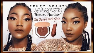 THE *TRUTH* ABOUT THE NEW FENTY BEAUTY BRONZERS ON DARK SKIN (THE DEEPEST SHADE)