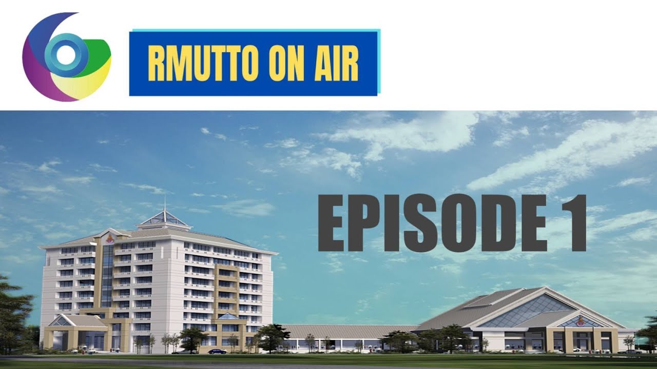 EP 1 RMUTTO ON AIR