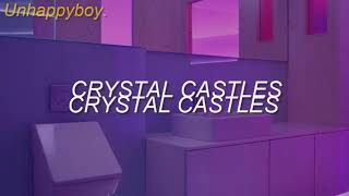 Crystal Castles - Knights (Bathroom Party Effect)