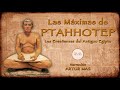 Las Máximas Ptahhotep "Las Enseñanzas del Antiguo Egipto" (Audiolibro Completo en Español)