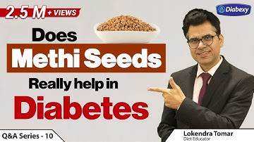 Does Methi Seeds (Fenugreek) really help in Diabetes | Does fenugreek reduce sugar? | Diabexy Q&A 10