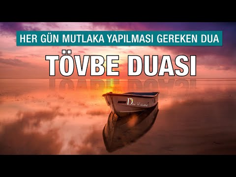 Tevbe, İstiğfar Duası I Kolay Ezber I Her Gün Mutlaka Yapılması Gereken Dua