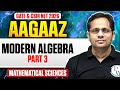 GATE & CSIR NET 2026 | Modern Algebra - 3 | CSIR NET Mathematical Sciences | PW
