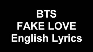 BTS- FAKE LOVE (English Lyrics)