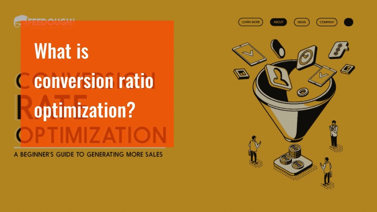 What is conversion ratio optimization?