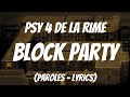 Psy 4 de la rime  block party paroleslyrics