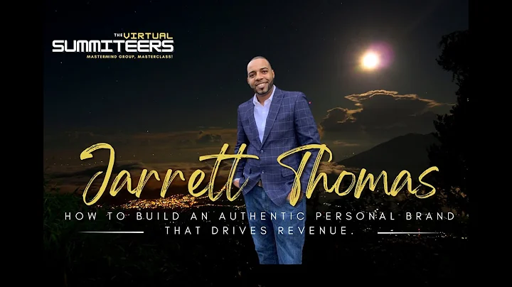 How To Build An Authentic Personal Brand That Drives Revenue, With Jarrett Thomas!