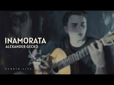 Alexander Gecko - Inamorata (Studio Live)