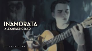: Alexander Gecko - Inamorata (Studio Live)