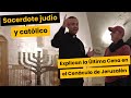 Sacerdote católico y sacerdote judío (cohen) analizan la Última Cena desde el Cenáculo de Jerusalén