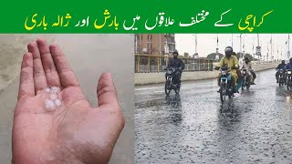 Karachi mai Taiz Barish or Zala Bari (Olay) | Heavy Rain and Hailstorm in Karachi