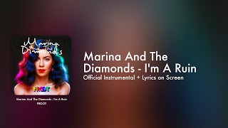 Marina - I'm A Ruin (Official Instrumental + Lyrics on Screen / Karaoke)