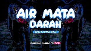 DJ SIMPAN SAJA AIR MATAMU TAK GUNA ENGKAU MENANGIS - AIR MATA DARAH ( Zae/Lin \u0026 Karina Version )