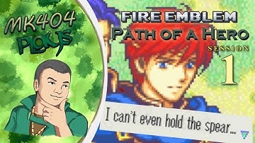 MK404 Plays Fire Emblem: Path of a Hero [FE7 ROM hack] | Stream Session 1 - Weeniewood