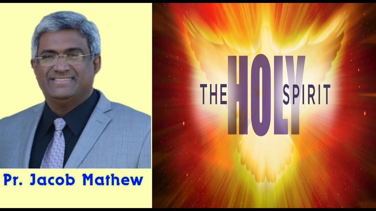 Holy Spirit | Pr. Jacob Mathew [Malayalam Audio Bible Study] - YouTube