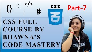 CSS Full Course Part-7 | CSS List & Table Properties Explained | Bhawna's Code Mastery