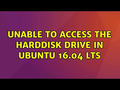 Ubuntu: Unable to access the HardDisk drive in Ubuntu 16.04 LTS (2 Solutions!!)