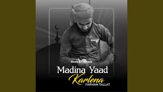 Madina Yaad Karlena (Lofi-Mix)