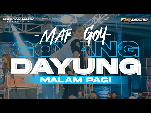 DJ GOYANG DAYUNG X MALAM PAGI VIRAL TIKTOK TERBARU 2023 - ARMUSIC OFFICIAL class=