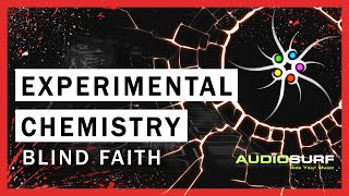 [Stealth] Experimental Chemistry - Blind Faith