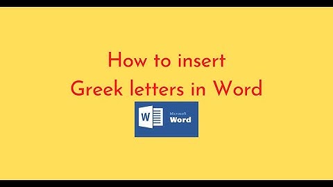 How to insert Greek letters in Word