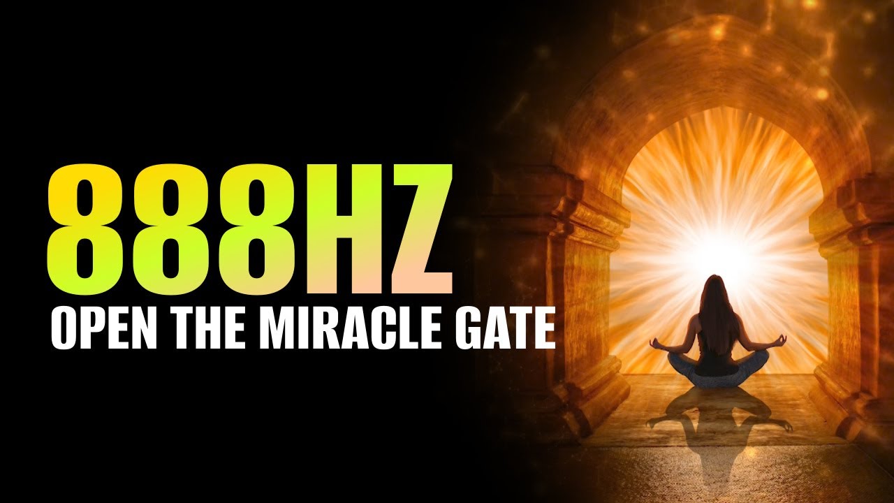 888hz Abundance Gate | Boundless Abundance | Open The Door To Miracles and Divine Love