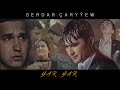 SERDAR ÇARYÝEW - ÝAR ÝAR | TÜRKMEN HALK AÝDYMY 2021