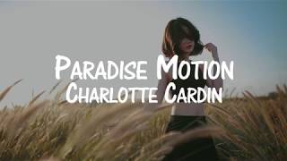 Charlotte Cardin - Paradise Motion (Sub. Español)