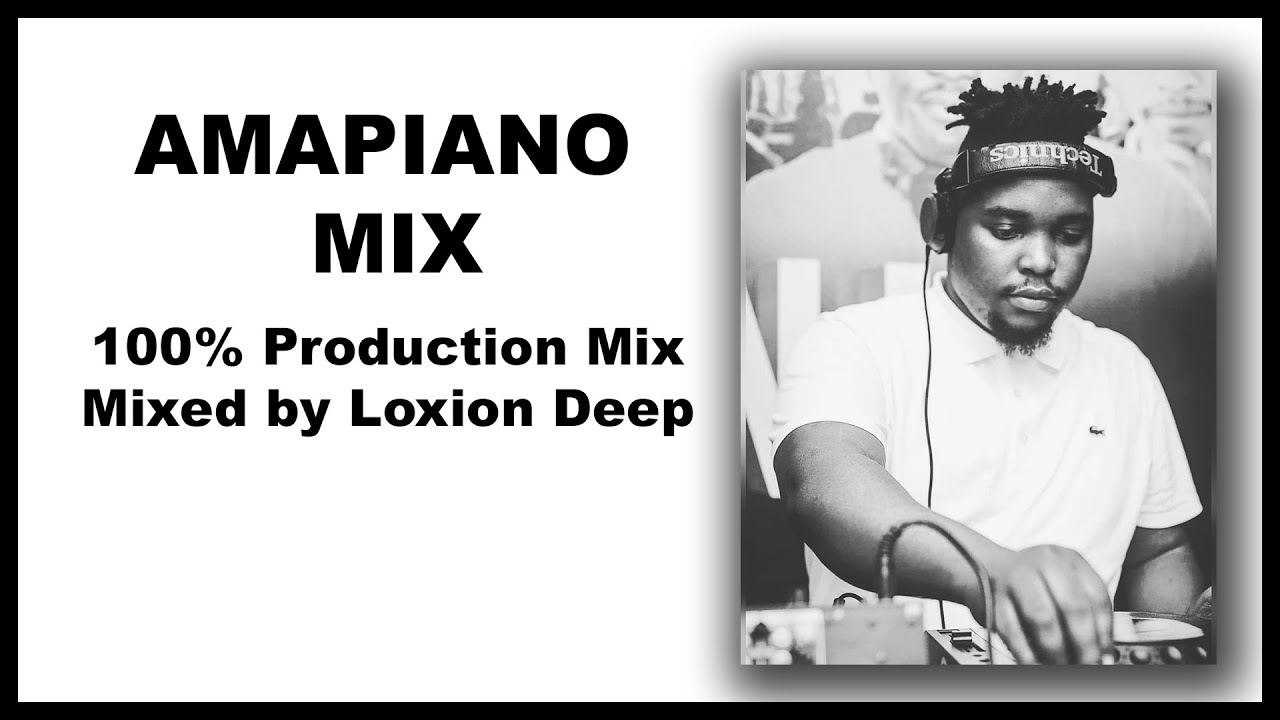 Amapiano Mix 2021 | Loxion Deep | Chilla Nathi Session#38